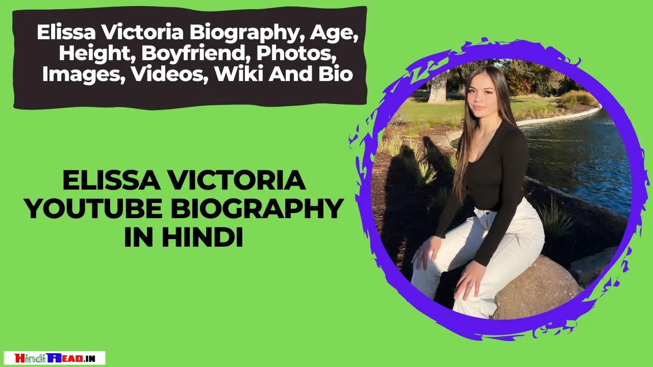 Elissa Victoria YouTube Biography Elissa Victoria Biography Age 