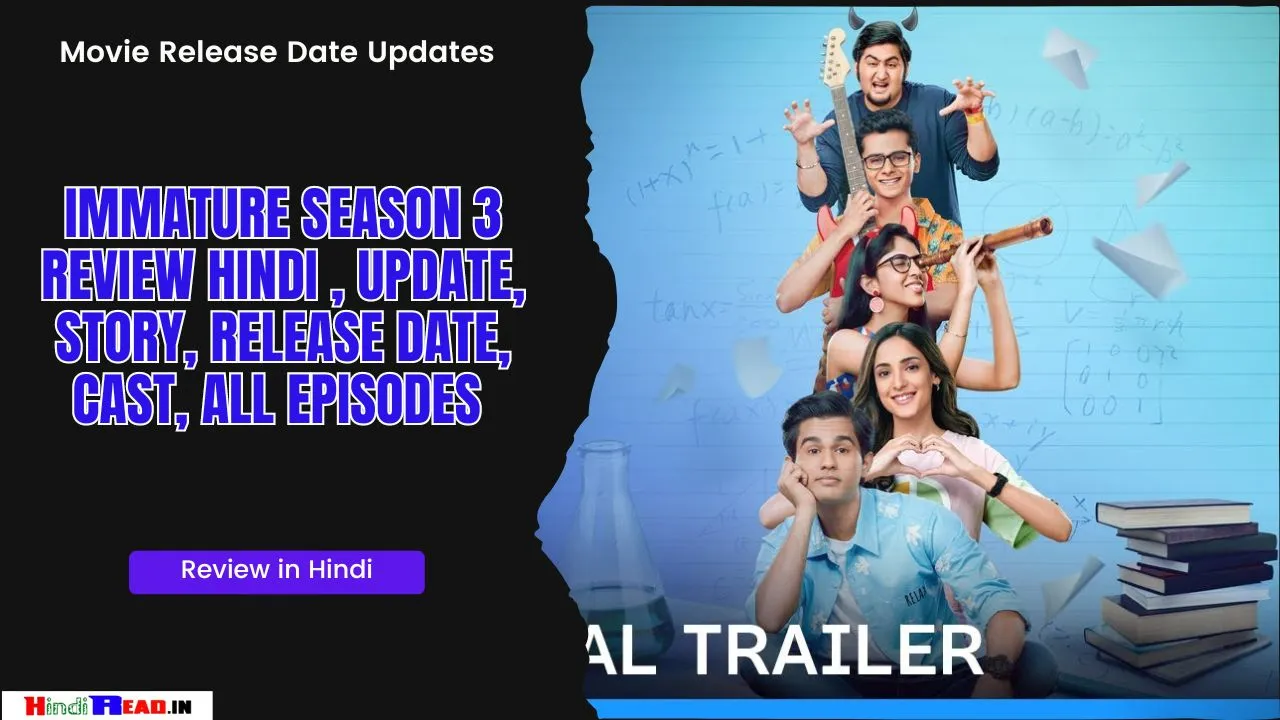 Immature Season 3 Review Hindi